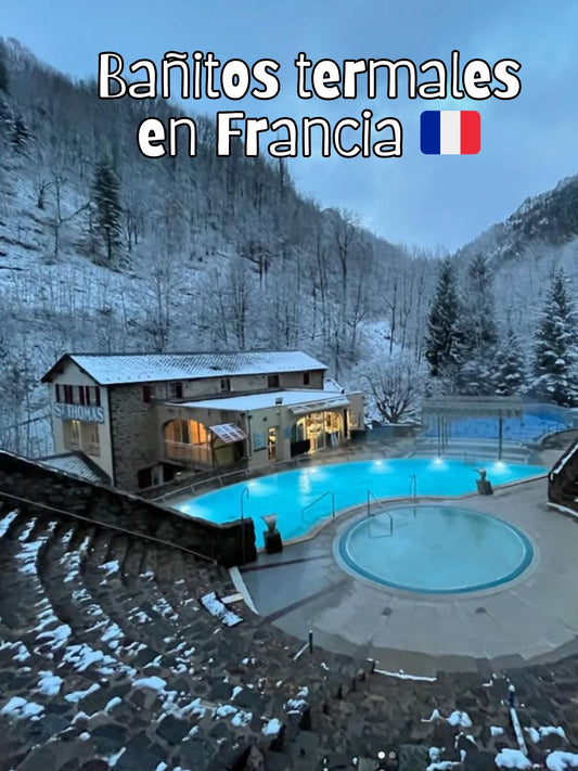 📍BCN ❄️ PUENTE DICIEMBRE 🧖🏽‍♀️ Baños termales en Francia 🇫🇷 Intermedio 💪 💰139€-179€ ➸ 🗓️ Sábado, 06.12.25 - Domingo, 07.12.25
